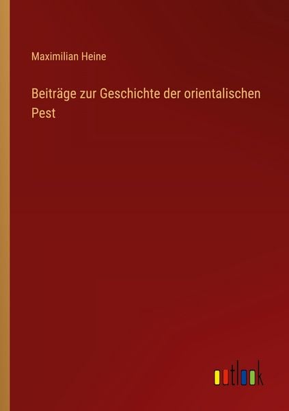 Produktbild: Beitr&auml;ge zur Geschichte der orientalischen Pest
