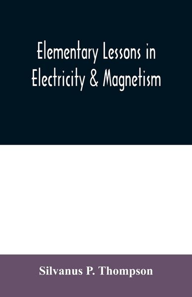 Produktbild: Elementary lessons in electricity & magnetism