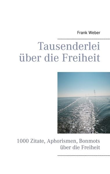 Produktbild: Tausenderlei &uuml;ber die Freiheit