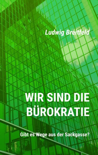 Produktbild: Wir sind die B&uuml;rokratie