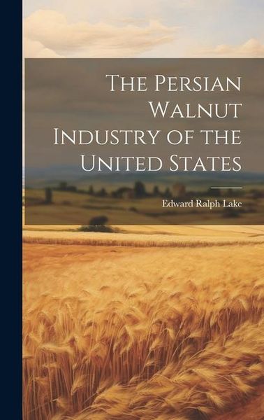 Produktbild: The Persian Walnut Industry of the United States