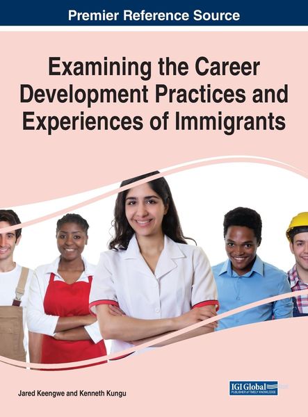 Produktbild: Examining the Career Development Practices and Experiences of Immigrants