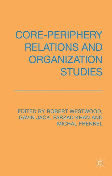 Produktbild: Core-Periphery Relations and Organization Studies
