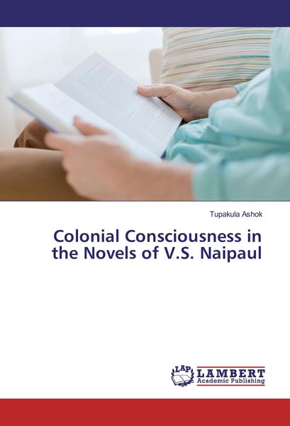 Produktbild: Colonial Consciousness in the Novels of V.S. Naipaul