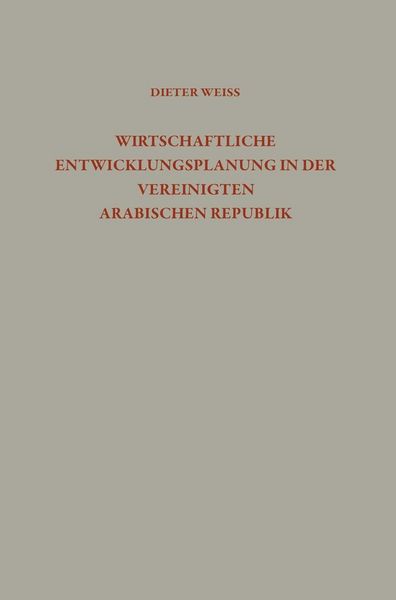 Produktbild: Wirtschaftliche Entwicklungsplanung in der Vereinigten Arabischen Republik