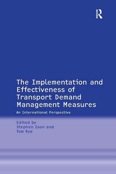 Produktbild: The Implementation and Effectiveness of Transport Demand Management Measures