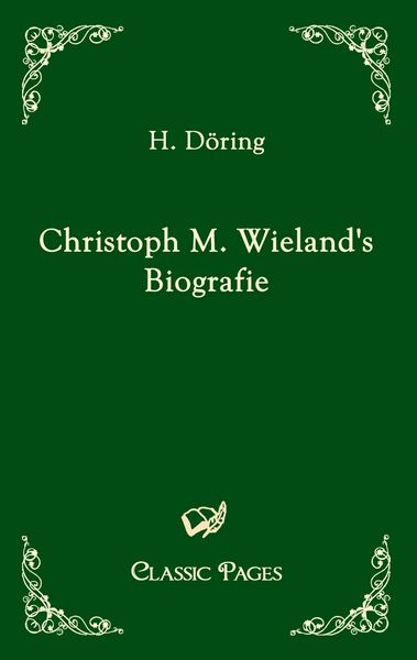 Produktbild: Christoph M. Wieland's Biografie