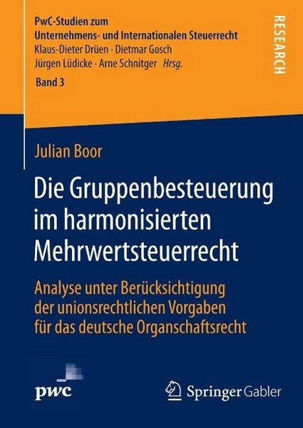 Produktbild: Die Gruppenbesteuerung im harmonisierten Mehrwertsteuerrecht