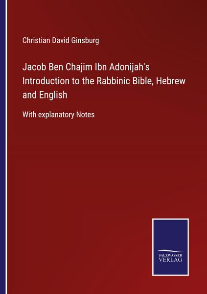 Produktbild: Jacob Ben Chajim Ibn Adonijah's Introduction to the Rabbinic Bible, Hebrew and English