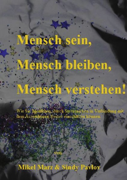 Produktbild: Mensch sein, Mensch bleiben, Mensch verstehen!