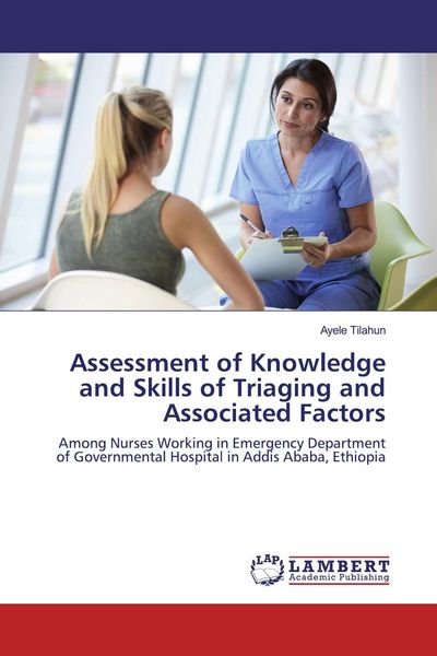 Produktbild: Assessment of Knowledge and Skills of Triaging and Associated Factors