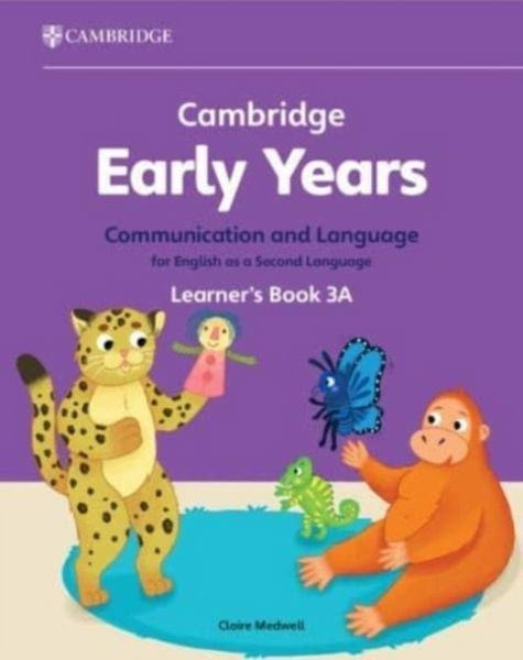 Produktbild: Cambridge Early Years Communication and Language for English as a Second Language Learner's Book 3A