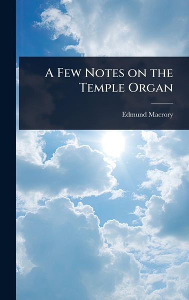 Produktbild: A Few Notes on the Temple Organ