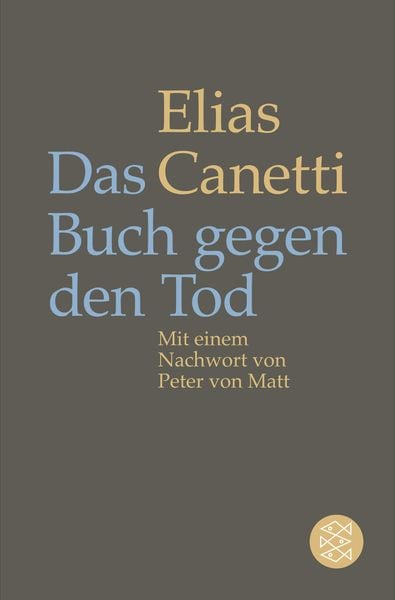 Das Buch gegen den Tod, Taschenbuch von Elias Canetti, Fischer Taschenbuch Verlag, 978-3-596-03304-1