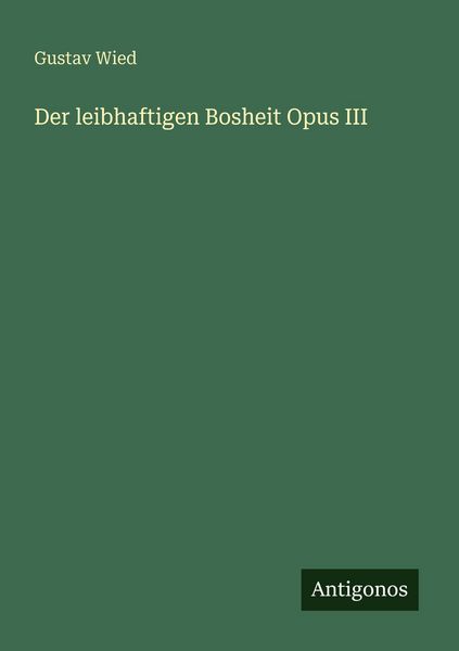 Produktbild: Der leibhaftigen Bosheit Opus III
