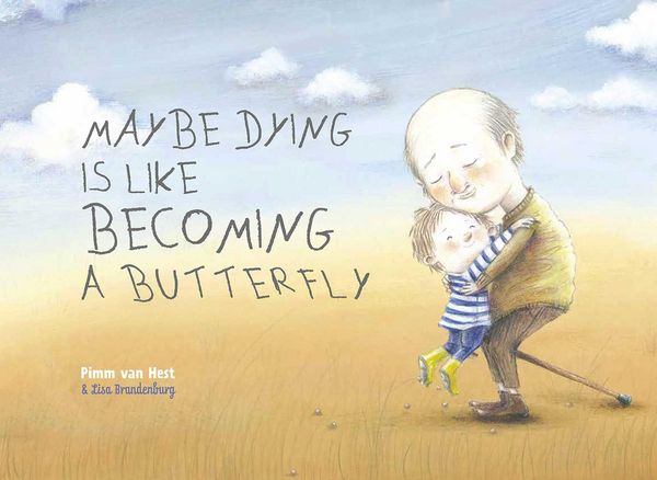 Produktbild: Maybe Dying is like Becoming a Butterfly
