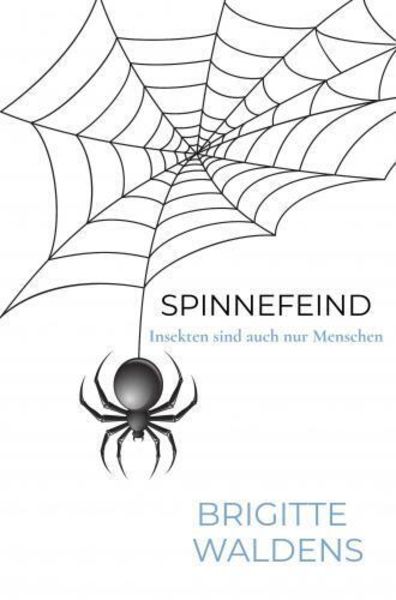 Spinnefeind, Taschenbuch von Brigitte Waldens, Bookmundo, 9789403766416