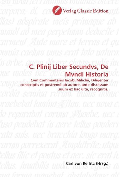 Produktbild: C. Plinij Liber Secundvs, De Mvndi Historia