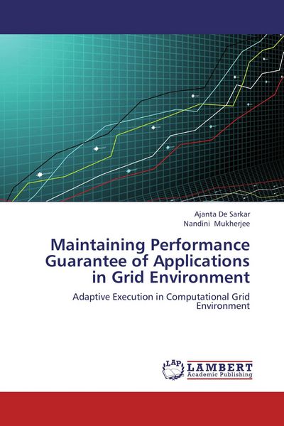 Produktbild: Maintaining Performance Guarantee of Applications in Grid Environment