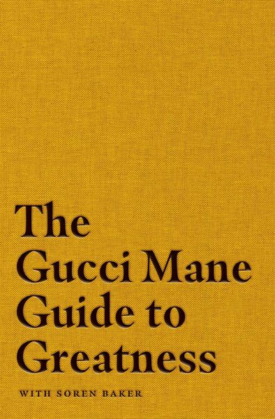 Produktbild: The Gucci Mane Guide to Greatness