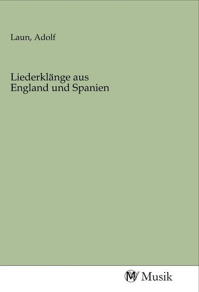 Produktbild: Liederkl&auml;nge aus England und Spanien