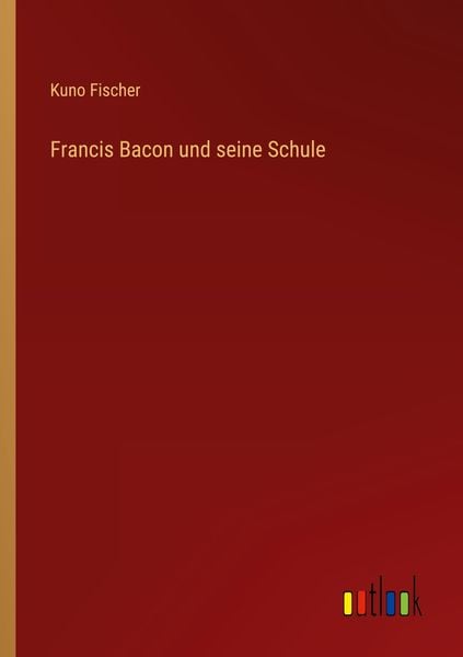 Produktbild: Francis Bacon und seine Schule
