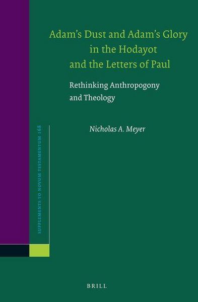 Produktbild: Adam's Dust and Adam's Glory in the Hodayot and the Letters of Paul