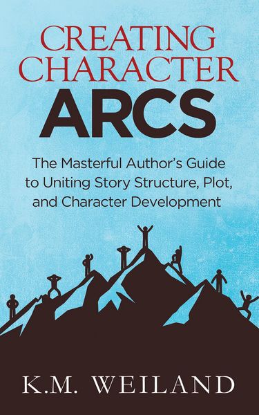 Produktbild: Creating Character Arcs: The Masterful Author's Guide to Uniting Story Structure, Plot, and Character Development