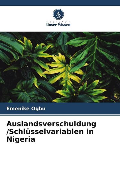 Produktbild: Auslandsverschuldung /Schl&uuml;sselvariablen in Nigeria