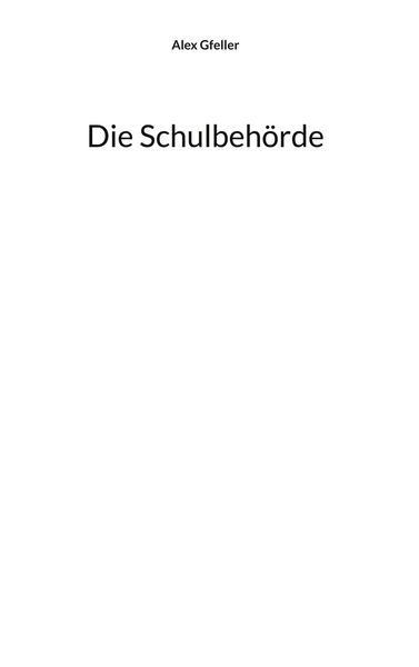 Produktbild: Die Schulbeh&ouml;rde
