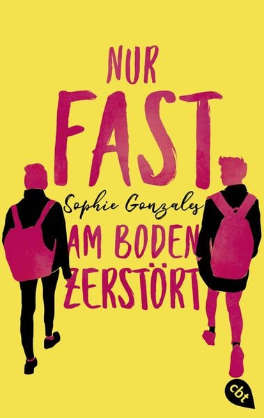 Nur fast am Boden zerstört, Taschenbuch von Sophie Gonzales, Cbt, 9783570315606