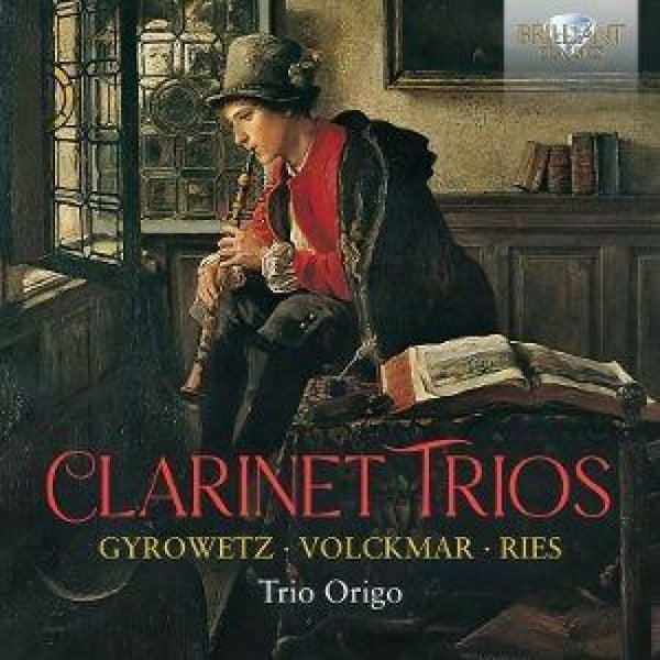 Produktbild: Trio Origo: Clarinet Trios:Gyrowetz,Volckmar,Ries