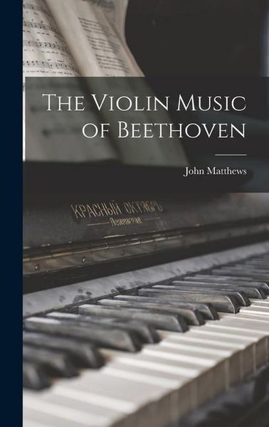 Produktbild: The Violin Music of Beethoven
