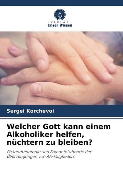 Produktbild: Welcher Gott kann einem Alkoholiker helfen, n&uuml;chtern zu bleiben?