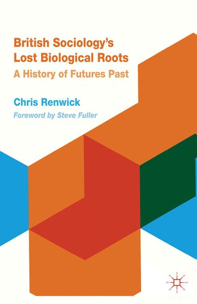 Produktbild: British Sociology's Lost Biological Roots