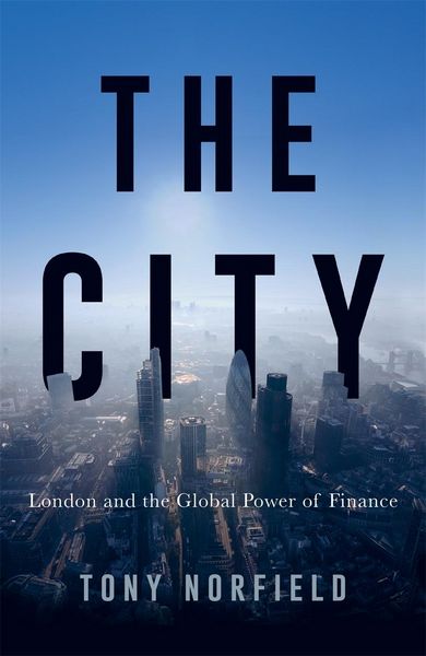 Produktbild: The City: London and the Global Power of Finance