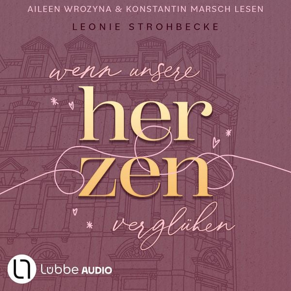 Produktbild: Wenn unsere Herzen vergl&uuml;hen - Leipzig-Reihe, Teil 1