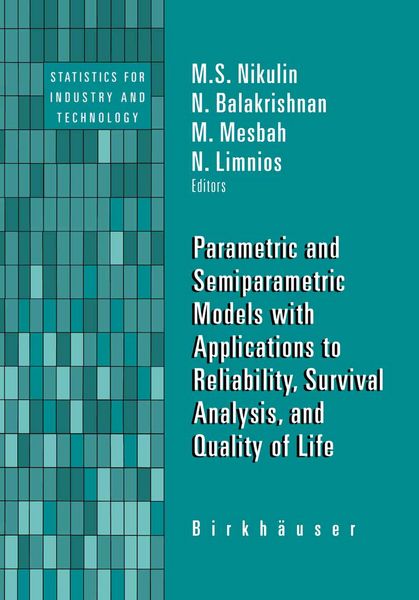 Produktbild: Parametric and Semiparametric Models with Applications to Reliability, Survival Analysis, and Quality of Life