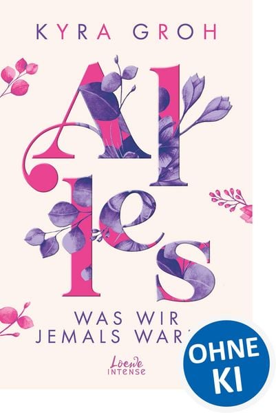 Produktbild: Alles, was wir jemals waren (Alles-Trilogie, Band 3)