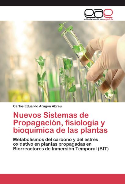 Produktbild: Nuevos Sistemas de Propagaci&oacute;n, fisiolog&iacute;a y bioqu&iacute;mica de las plantas