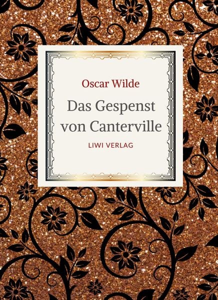 Produktbild: Oscar Wilde: Das Gespenst von Canterville. Die sch&ouml;nsten M&auml;rchen und Erz&auml;hlungen.