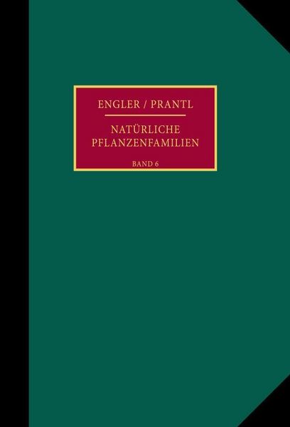 Produktbild: Die nat&uuml;rlichen Pflanzenfamilien nebst ihren Gattungen und wichtigeren Arten, insbesondere den Nutzpflanzen.