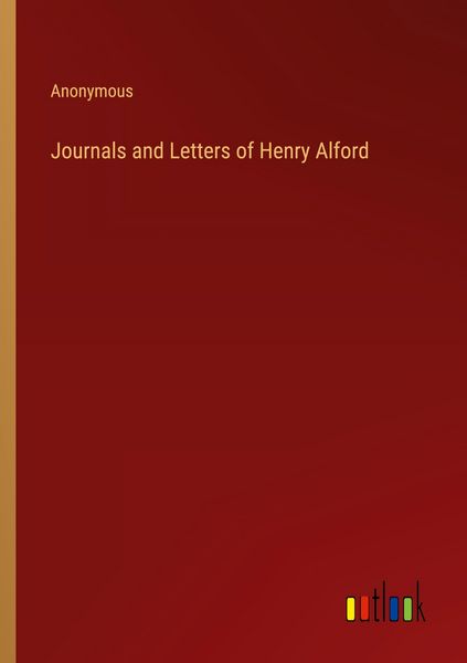 Produktbild: Journals and Letters of Henry Alford