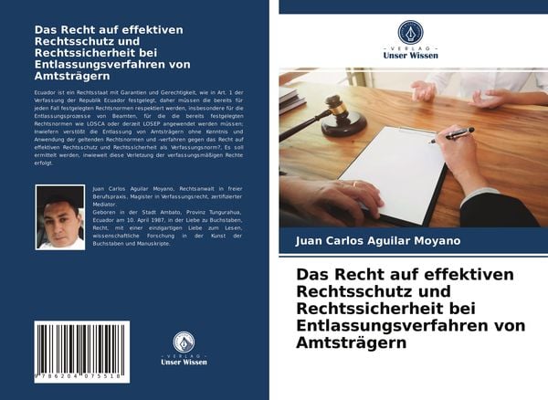 Das Recht auf effektiven Rechtsschutz und Rechtssicherheit bei Entlassungsverfahren von Amtsträgern, Taschenbuch von Juan Carlos Aguilar Moyano,