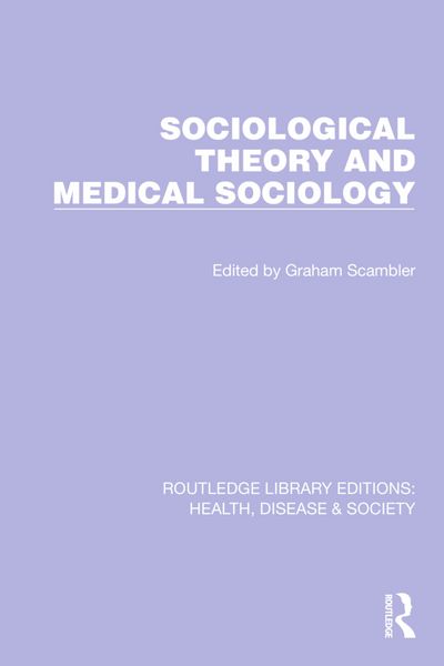 Produktbild: Sociological Theory and Medical Sociology