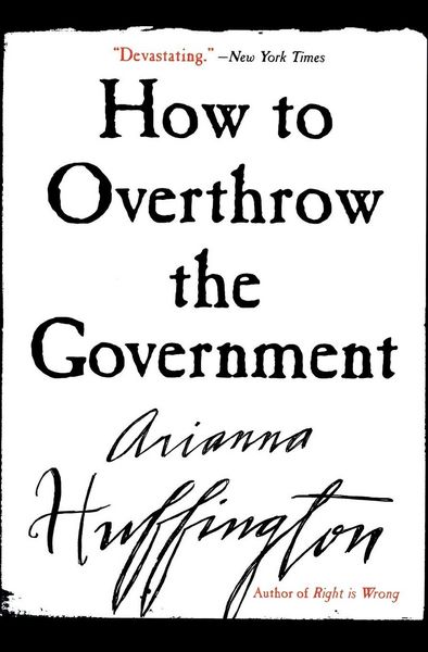 Produktbild: How to Overthrow the Government (Revised)