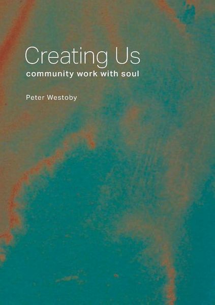 Produktbild: Creating Us: Community Work with Soul