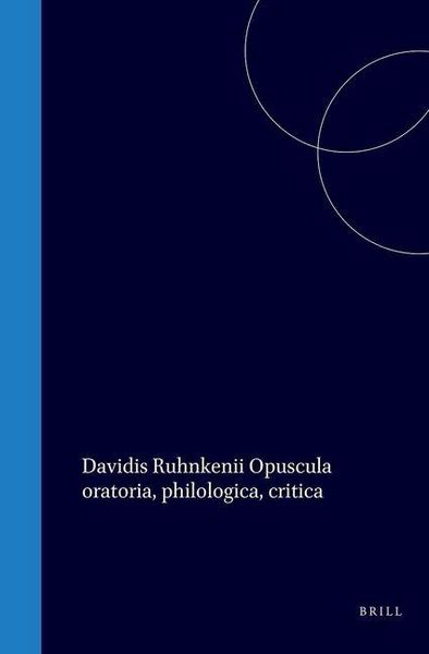 Produktbild: Davidis Ruhnkenii Opuscula Oratoria, Philologica, Critica