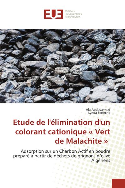 Produktbild: Etude de l'&eacute;limination d'un colorant cationique ' Vert de Malachite '