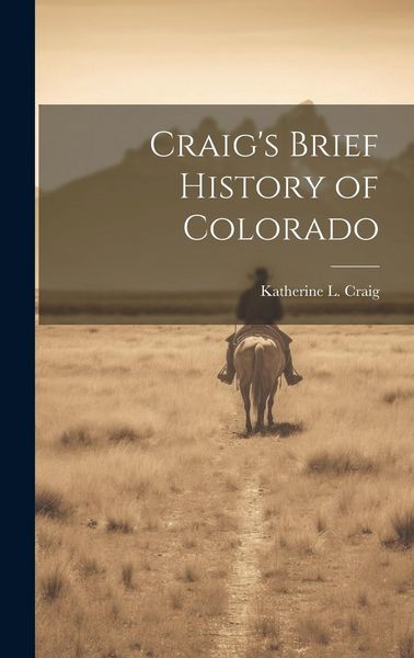 Produktbild: Craig's Brief History of Colorado